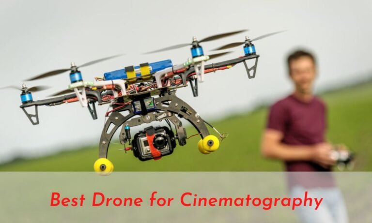 Best Drone for Cinematography