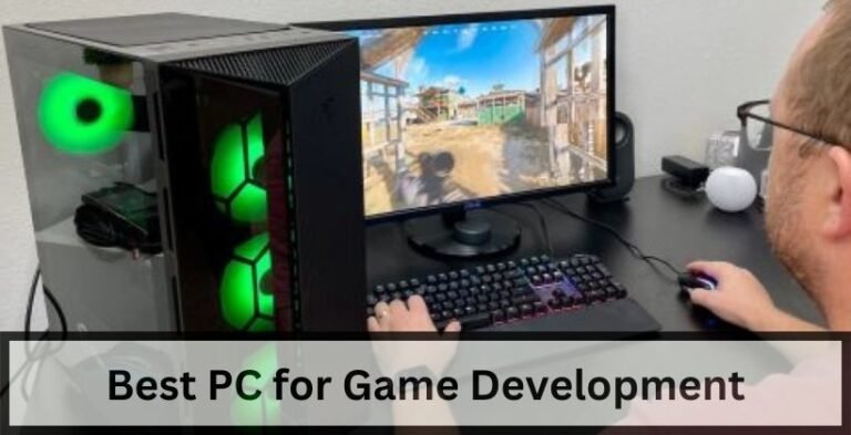 Best PC for Game Development