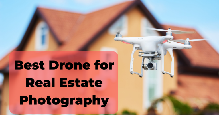 Best Drone for Real Estate Photography