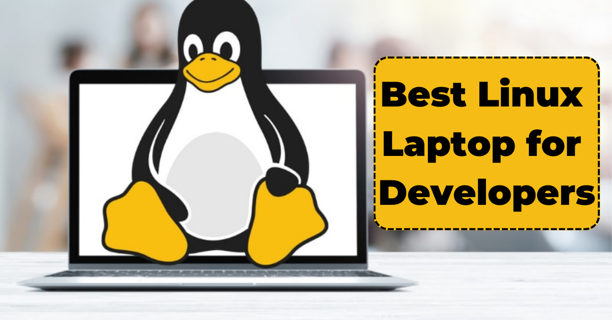 Best Linux Laptop for Developers